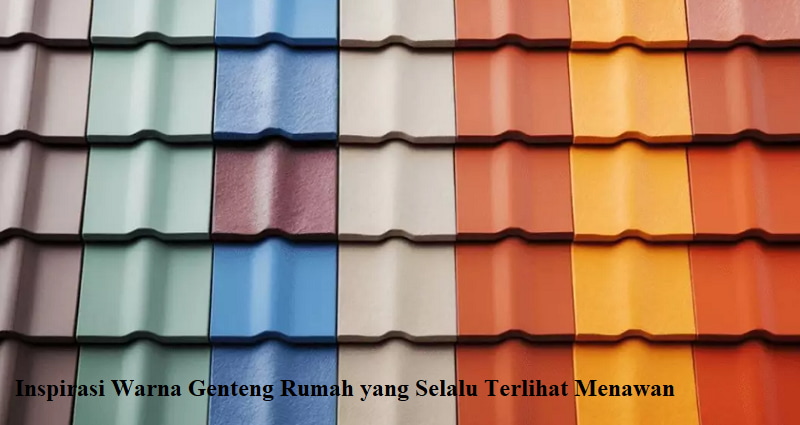 Warna Genteng Rumah