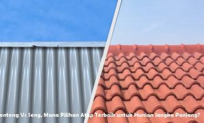 Genteng Vs Seng, Mana Pilihan Atap Terbaik untuk Hunian Jangka Panjang